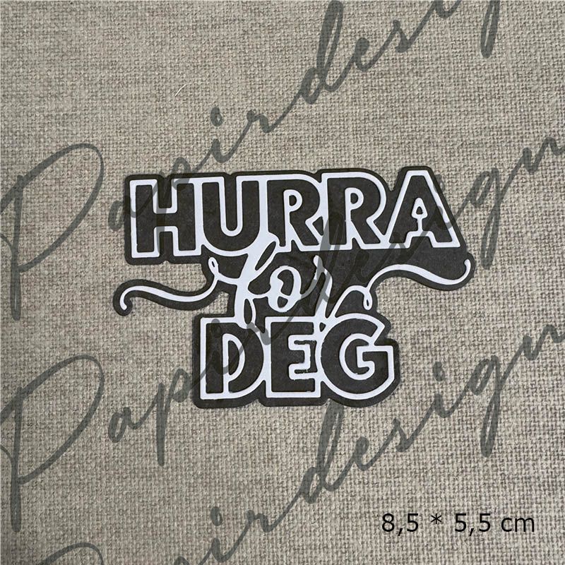 Papirdesign - Dies - PD 1667 - Hurra for deg
